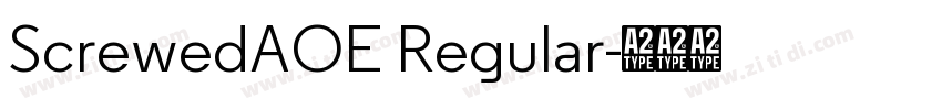 ScrewedAOE Regular字体转换 ScrewedAOE Regular字体转换